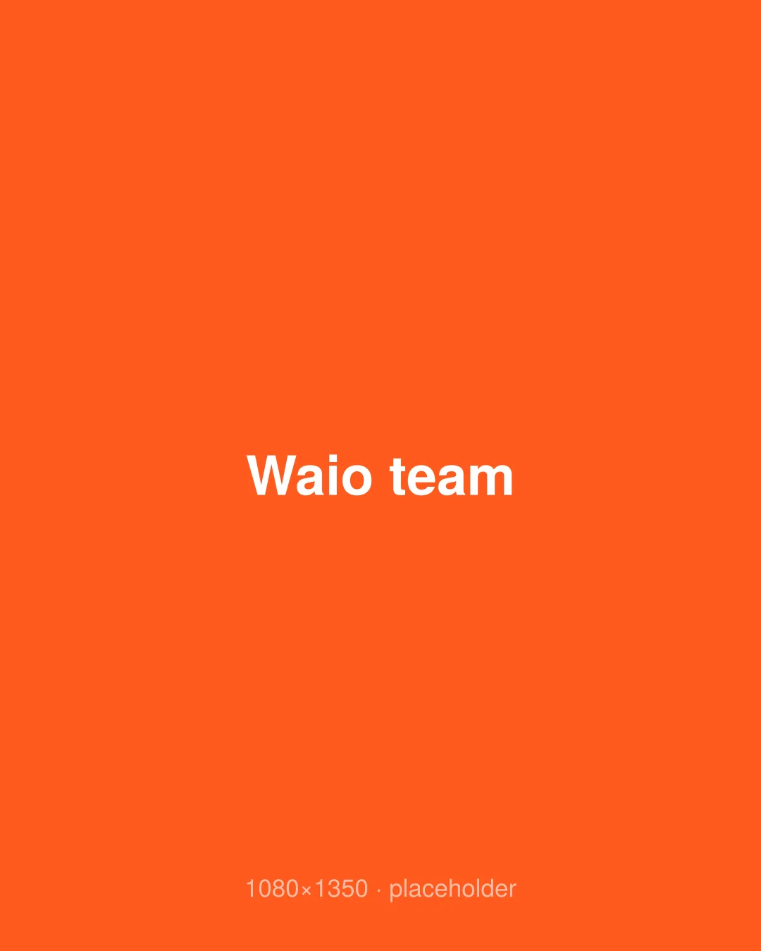 Waio team